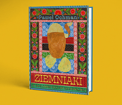 Paweł Ochman - Ziemniaki w roślinnej kuchni regionalnej